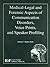 Medical-Legal and Forensic Aspects of Communication Disorders, Voice Prints, & Speaker Profiling