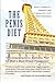 The Penis Diet: ¿A Comprehensive Wellness Plan for Man¿s Most Prized Possession¿