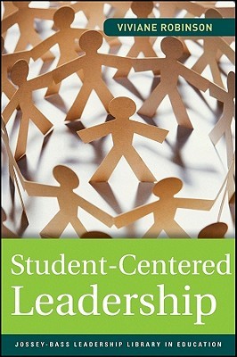 Student-Centered Leadership (Jossey-Bass Leadership Library in Education)