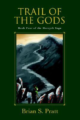 Trail of the Gods (The Morcyth Saga, #4)