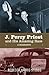 J. Percy Priest and His Amazing Race: A Biography