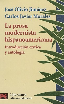 La Prosa Modernista Hispanoamericana (Paperback)