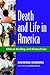 Death and Life in America by Raymond Downing