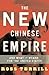 The New Chinese Empire: And What It Means For The United States