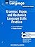 Holt Elements of Language, Introductory Course: Grammar, Usage, and Mechanics Language Skills Practice, Lesson Worksheets, Chapter Reviews