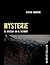 Hysterie by Steven Andrews
