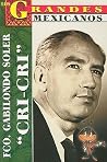 Los Grandes - Francisco Gabilondo So (Los Grandes Mexicanos) (Spanish Edition)