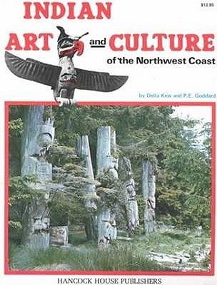 Indian Art & Culture: of the northwest coast (Paperback)