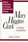 Mary Higgins Clark: A Critical Companion (Critical Companions to Popular Contemporary Writers)