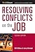 Resolving Conflicts on the ...