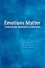 Emotions Matter: A Relational Approach to Emotions