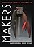 Makers: A History of Americ...