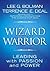 The Wizard and the Warrior:...
