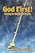 God First!: Seeking the Kin...