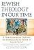 Jewish Theology in Our Time by David J. Wolpe