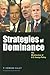 Strategies of Dominance: The Misdirection of U.S. Foreign Policy