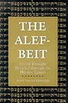 The Alef-Beit: Jewish Thought Revealed Through the Hebrew Letters