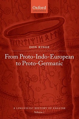 A Linguistic History of English: Volume I: From Proto-Indo-European to Proto-Germanic (A Linguistic History of English)