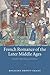 French Romance of the Later Middle Ages: Gender, Morality, and Desire