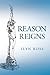 Reason Reigns