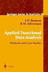 Applied Functional Data Analysis: Methods and Case Studies (Springer Series in Statistics) (Volume 0) Applied Functional Data Analysis: Methods and Case Studies (Springer Series in Statistics) (Volume 0)