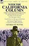 With the California Column: Against Confederates and Hostile Indians During the American Civil War
