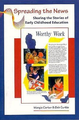 Spreading the News: Sharing the Stories of Early Childhood Education (Paperback)