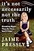 It's Not Necessarily Not the Truth by Jaime Pressly