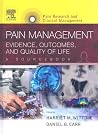 Pain Management: Evidence, Outcomes, and Quality of Life, A Sourcebook, Text with CD-ROM: Pain Research and Clinical Management Series (Volume 19) (Pain Research and Clinical Management, Volume 19) Pain Management: Evidence, Outcomes, and Quality of Life, A Sourcebook, Text with CD-ROM: Pain Research and Clinical Management Series (Volume 19) (Pain Research and Clinical Management, Volume 19)