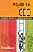 Manager to CEO by Walter Vieira