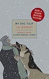 My Dog Tulip by J.R. Ackerley