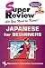 Japanese for Beginners Super Review w/ CD-ROM