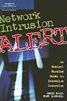 Network Intrusion Alert: An Ethical Hacking Guide to Intrusion Detection
