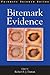 Bitemark Evidence (International Forensic Science and Investigation)