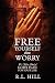 Free Yourself from Worry