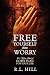 Free Yourself from Worry by R.L. Hill