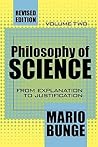 Philosophy of Science: Volume 2, From Explanation to Justification (Science and Technology Studies)