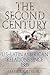The Second Century by Mark T. Gilderhus