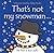 That's Not My Snowman...