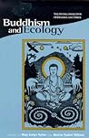 Buddhism and Ecology: The Interconnection of Dharma and Deeds