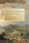 American Wilderness: A New History American Wilderness: A New History