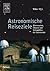 Astronomische Reiseziele für unterwegs: Sternwarten, Museen und Schauplätze der Astronomie (German Edition)