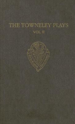 The Towneley Plays: Notes And Glossary (Early English Text Society Supplementary Series)
