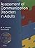 Assessment of Communication Disorders in Adults
