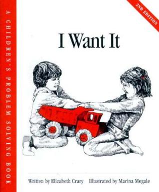 I Want It (Children’s Problem Solving Series)