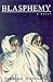 Blasphemy: a novel