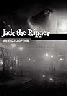 Jack the Ripper: An Encyclopedia