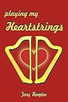 Playing My Heartstrings