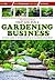 Start and Run a Gardening Business by Paul Power