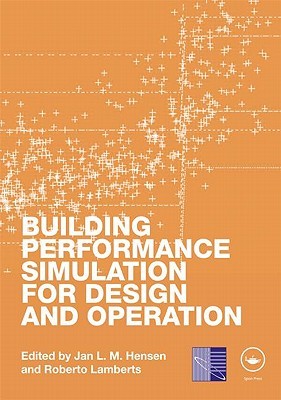 Building Performance Simulation for Design and Operation (Hardcover)